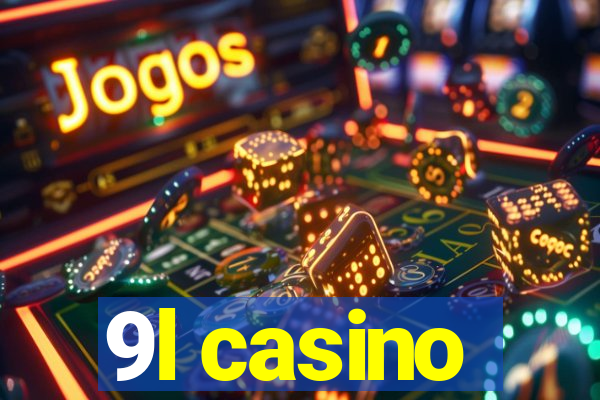 9l casino